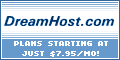 [DreamHost.com: Plans Starting at Just $7.95/mo!]