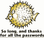 [So long, and thanks for all the passwords]